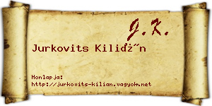 Jurkovits Kilián névjegykártya